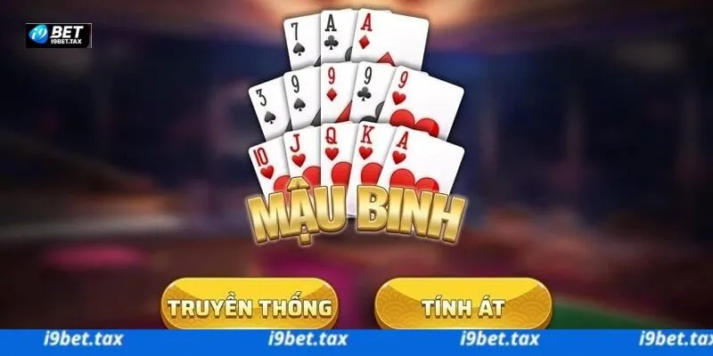 Bí quyết đánh game Mậu Binh online i9bet ăn tiền khủng cực nhanh